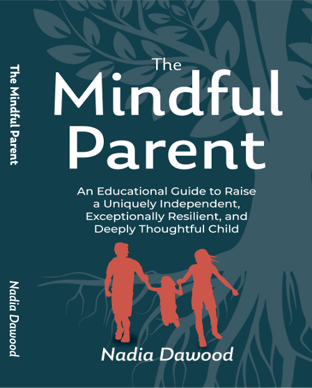 Cover of The Mindful Parent book by Nadia Dawood